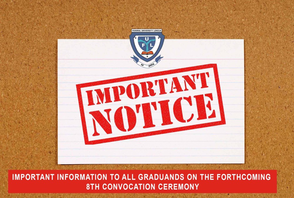 Important Information To All Graduands On The Forthcoming 8th convocation Ceremony